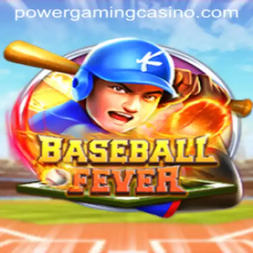 Exploring BaseballFever: The Power of Gaming at POWERGAMING Casino