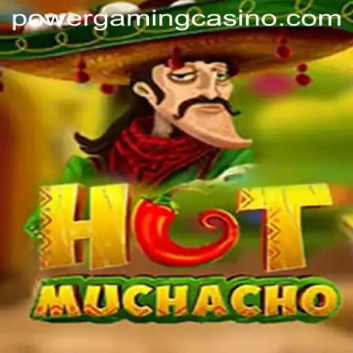 HotMuchacho: A Thrilling Adventure in the POWERGAMING Casino