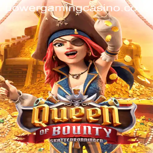 Exploring QueenofBounty: A Thrilling Experience in POWERGAMING Casino
