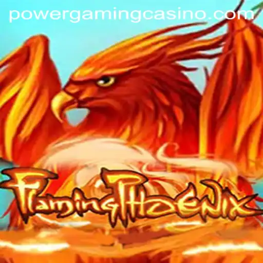 FlamingPhoenix: A New Era of POWERGAMING Casino Adrenaline